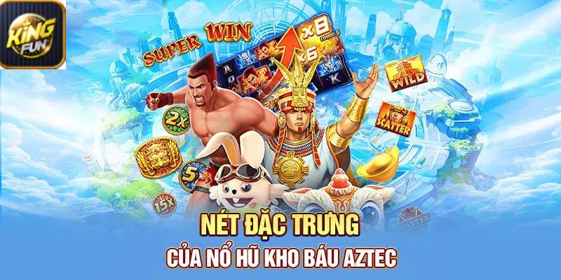 Một số đặc điểm nổi bật