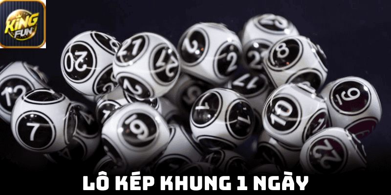 Nuôi lô kép khung 1 ngày theo thứ trong tuần